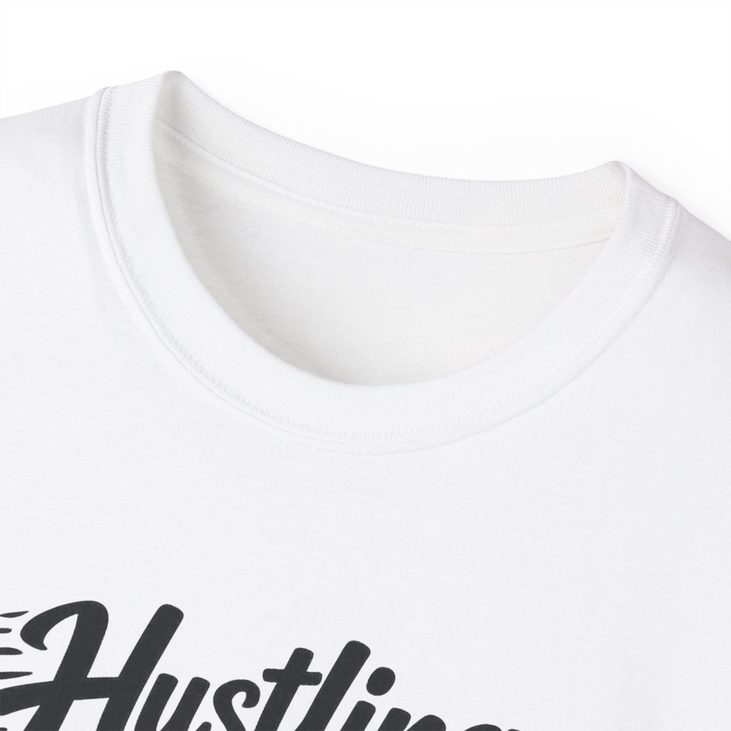 Hustling & Bubbling Unisex Ultra Cotton Tee