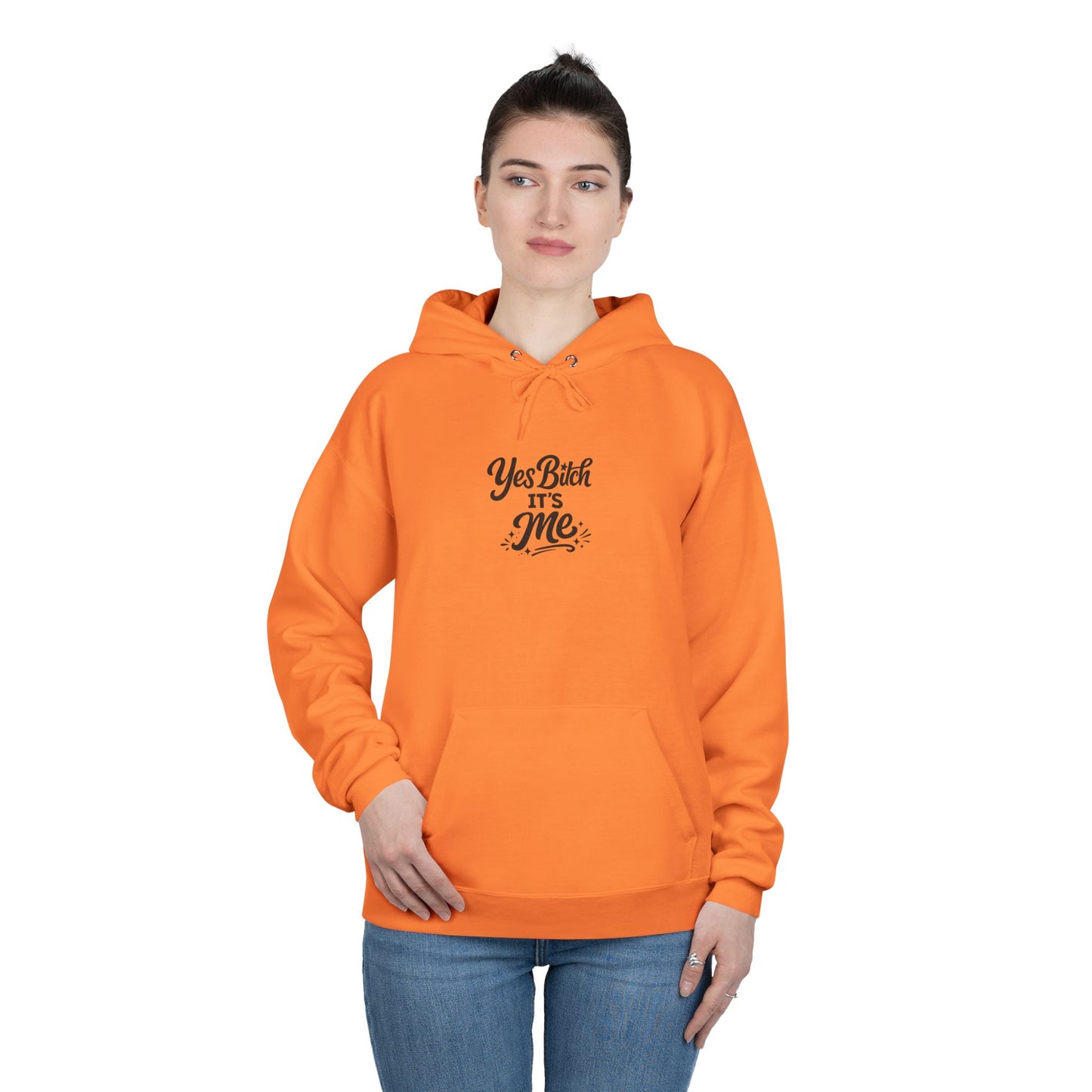 Yes B*tch It's Me Unisex EcoSmart® Pullover Hoodie Sweatshirt