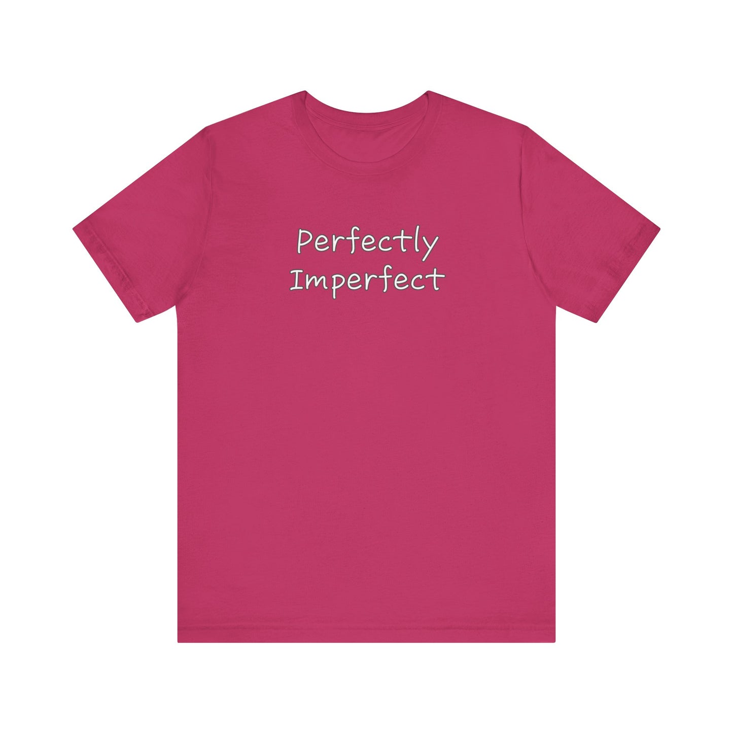 Perfectly Imperfect Unisex Jersey Short Sleeve Tee