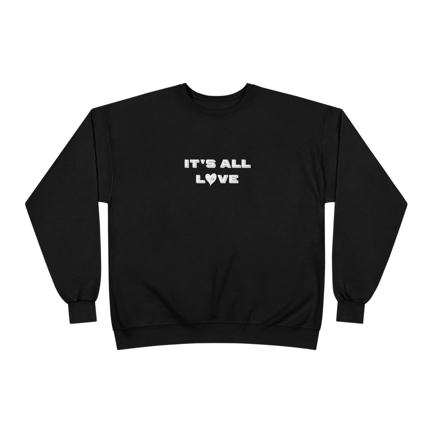 It's All Love Unisex EcoSmart® Crewneck Sweatshirt