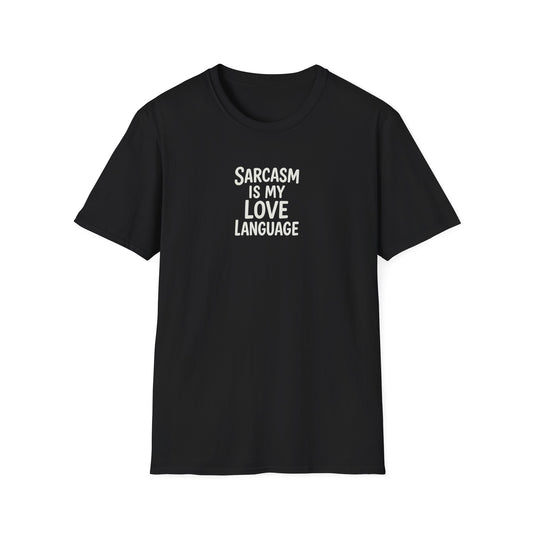 Sarcasm Is My Love Language Unisex Softstyle T-Shirt